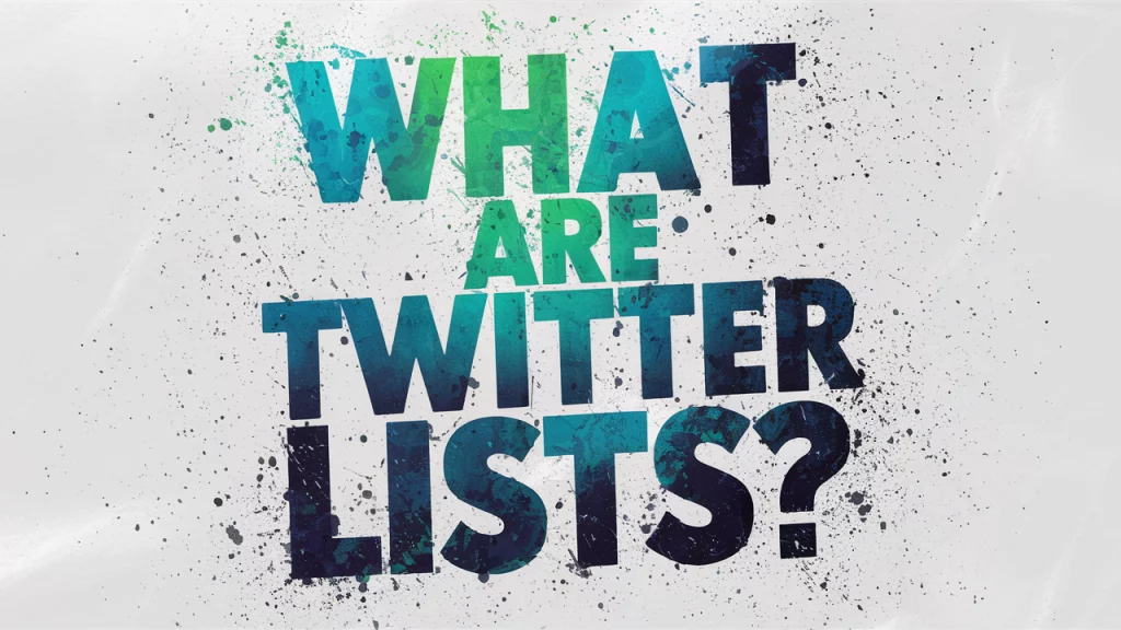 What Are Twitter Lists?